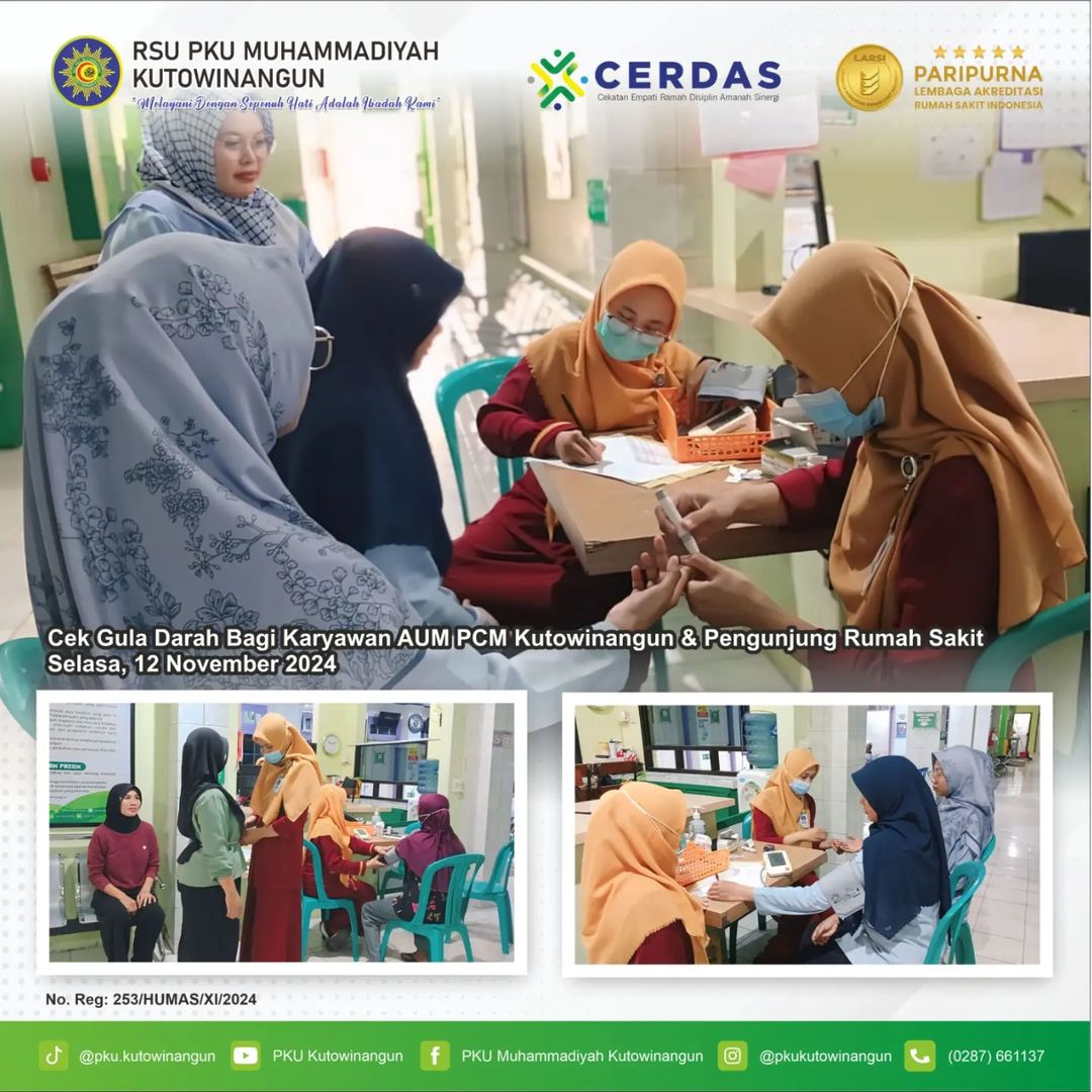 12 November 2024,RSU PKU Muhammadiyah Kutowinangun mengadakan cek gula darah gratis bagi karyawan AUM dan pengunjung rumah sakit di Poliklinik Rawat Jalan.