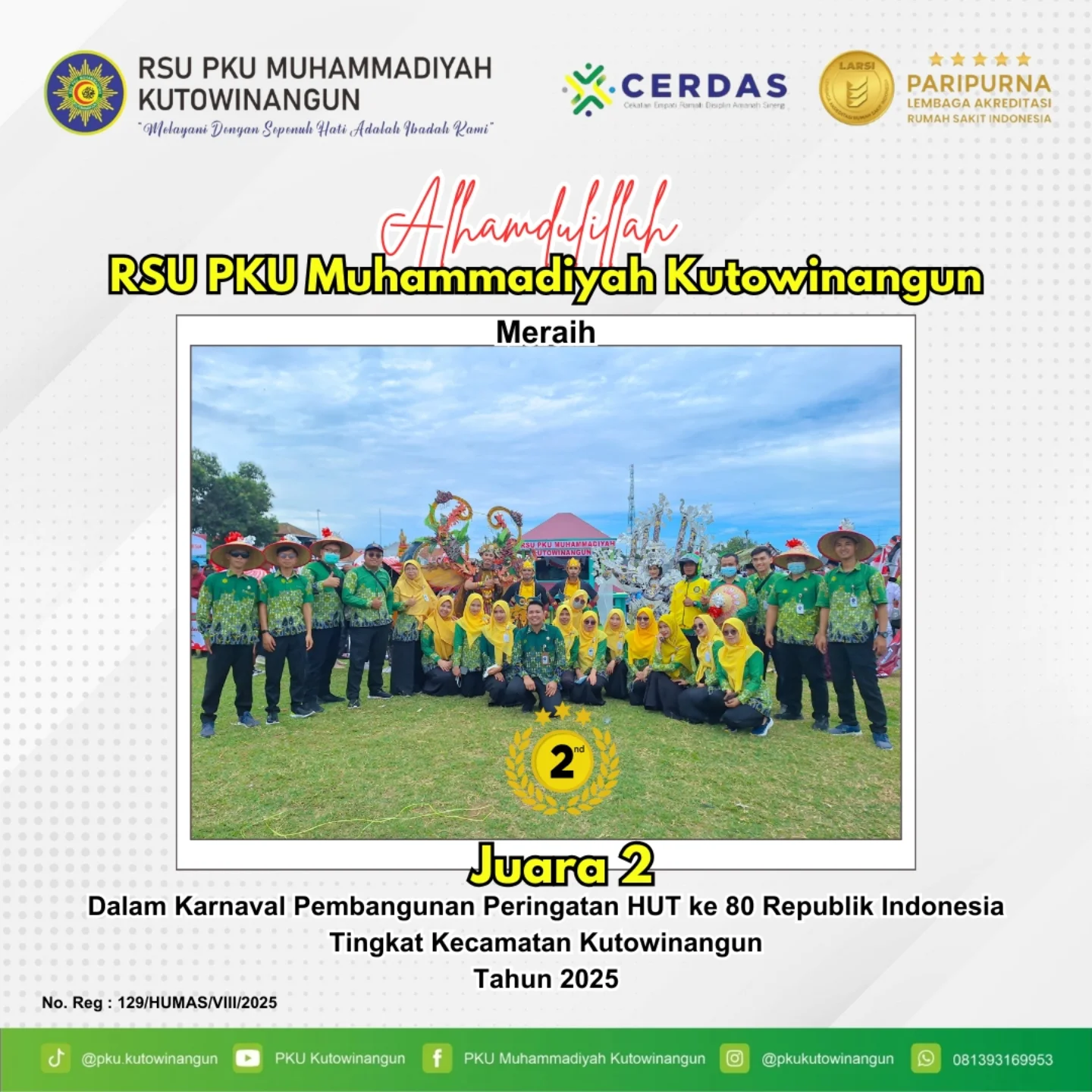 Alhamdulillah RSU PKU Muhammadiyah Kutowinangun meraih Juara 2 dalam Karnaval Pembangunan Peringatan HUT ke 80 Republik Indonesia Tingkat Kecamatan Kutowinangun Tahun 2025.