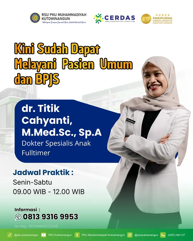 dr. Titik Cahyanti, M.Med.Sc., Sp.A (Dokter Spesialis Anak Fulltimer RSU PKU Muhammadiyah Kutowinangun) sudah dapat melayani pasien umum maupun BPJS dr. Titik Cahyanti, M.Med.Sc., Sp.A (Dokter Spesialis Anak Fulltimer RSU PKU Muhammadiyah Kutowinangun) sudah dapat melayani pasien umum maupun BPJS